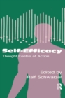 Self-Efficacy : Thought Control Of Action - eBook