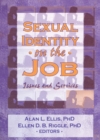 Sexual Identity on the Job : Issues and Services - eBook