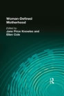Woman-Defined Motherhood - eBook