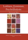 Lesbians, Feminism, and Psychoanalysis : The Second Wave - eBook