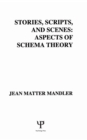 Stories, Scripts, and Scenes : Aspects of Schema Theory - eBook