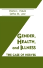 Gender, Health And Illness : The Case Of Nerves - eBook