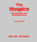 The Hospice : Development and Administration - eBook