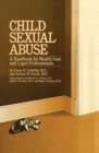 Child Sexual Abuse : A Handbook For Health Care And Legal Professions - eBook