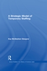 A Strategic Model of Temporary Staffing - eBook