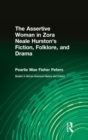 The Assertive Woman in Zora Neale Hurston's Fiction, Folklore, and Drama - eBook