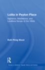 Lolita in Peyton Place : Highbrow, Middlebrow, and LowBrow Novels of the 1950s - eBook