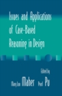 Issues and Applications of Case-Based Reasoning to Design - eBook