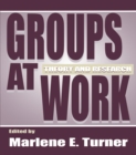 Groups at Work : Theory and Research - eBook