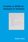 A Guide to SPSS for Analysis of Variance - eBook