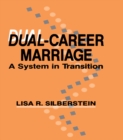Dual-career Marriage : A System in Transition - eBook