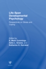 Life-span Developmental Psychology : Perspectives on Stress and Coping - eBook