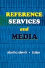 Reference Services and Media - eBook