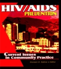 HIV/AIDS Prevention : Current Issues in Community Practice - eBook