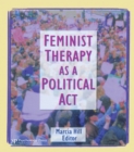 Feminist Therapy as a Political Act - eBook