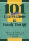 101 More Interventions in Family Therapy - eBook