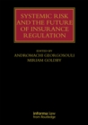 Systemic Risk and the Future of Insurance Regulation - eBook