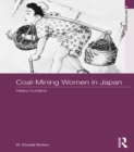 Coal-Mining Women in Japan : Heavy Burdens - eBook