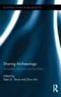 Sharing Archaeology : Academe, Practice and the Public - eBook