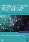 Applied Multivariate Statistics for the Social Sciences : Analyses with SAS and IBM's SPSS, Sixth Edition - eBook