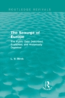 The Scourge of Europe (Routledge Revivals) : The Public Debt Described, Explained, and Historically Depicted - eBook