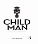 Child Man : The Selfless Narcissist - eBook