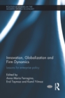 Innovation, Globalization and Firm Dynamics : Lessons for Enterprise Policy - eBook