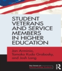 Student Veterans and Service Members in Higher Education - eBook