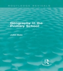Geography in the Primary School (Routledge Revivals) - eBook