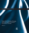 Peak Oil, Climate Change, and the Limits to China’s Economic Growth - eBook