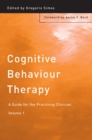 Cognitive Behaviour Therapy : A Guide for the Practising Clinician, Volume 1 - eBook
