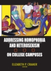 Addressing Homophobia and Heterosexism on College Campuses - eBook