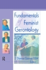 Fundamentals of Feminist Gerontology - eBook