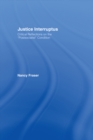 Justice Interruptus : Critical Reflections on the "Postsocialist" Condition - eBook