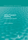 Urban Transport Planning (Routledge Revivals) : A developmental approach - eBook