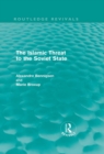 The Islamic Threat to the Soviet State (Routledge Revivals) - eBook