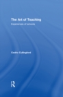 The Art of Teaching : Experiences of Schools - eBook