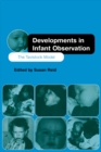 Developments in Infant Observation : The Tavistock Model - eBook