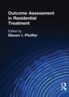 Outcome Assessment in Residential Treatment - eBook