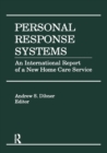 Personal Response Systems : An International Report of a New Home Care Service - eBook