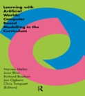 Learning Within Artificial Worlds : Computer Based Modelling In The Curriculum - eBook