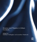 Drama and Theatre in Urban Contexts - eBook