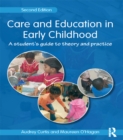 Care and Education in Early Childhood : A Student's Guide to Theory and Practice - eBook