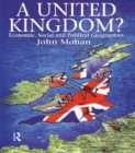 A United Kingdom? : Economic, Social and Political Geographies - eBook