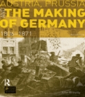 Austria, Prussia and The Making of Germany : 1806-1871 - eBook