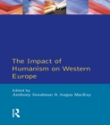Impact of Humanism on Western Europe During the Renaissance, The - eBook