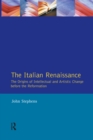 The Italian Renaissance : The Origins of Intellectual and Artistic Change Before the Reformation - eBook
