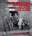 The British Working Class 1832-1940 - eBook