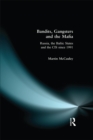 Bandits, Gangsters and the Mafia : Russia, the Baltic States and the CIS since 1991 - eBook