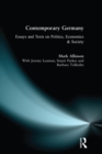 Contemporary Germany : Essays and Texts on Politics, Economics & Society - eBook